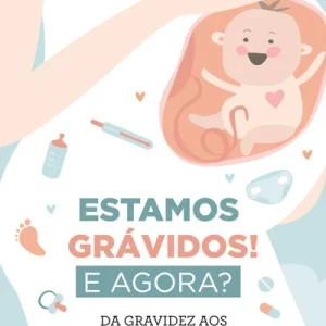 Livro Estamos Grávidos! E Agora? de Carmen Ferreira